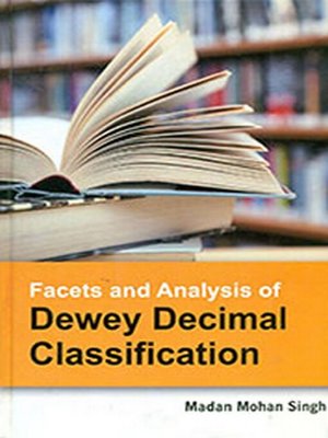 cover image of Facets and Analysis of Dewey Decimal Classification